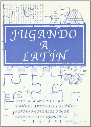 Jugando a latín. La gramatica en pasatiempos.