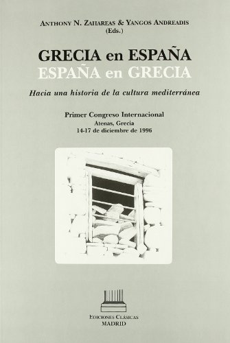 Imagen de archivo de Grecia en Espana - Espana en Grecia : hacia una historia de la cultura mediterranea a la venta por Book House in Dinkytown, IOBA