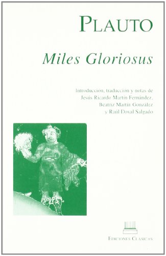 Beispielbild fr Miles gloriosus o El soldado fanfarrn zum Verkauf von Iridium_Books