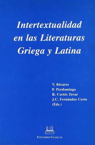Beispielbild fr Intertextualidad en las literaturas griega y latina (Classica Salmanticensia) (Spanish Edition) zum Verkauf von Iridium_Books