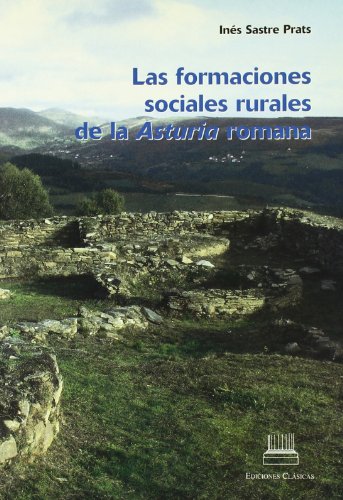 Stock image for Formaciones Sociales Rurales De La Asturia Romana, Las for sale by RecicLibros
