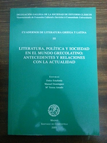 Cuadernos de literatura griega y latina. Literatura, política y sociedad en el mundo grecolatino.