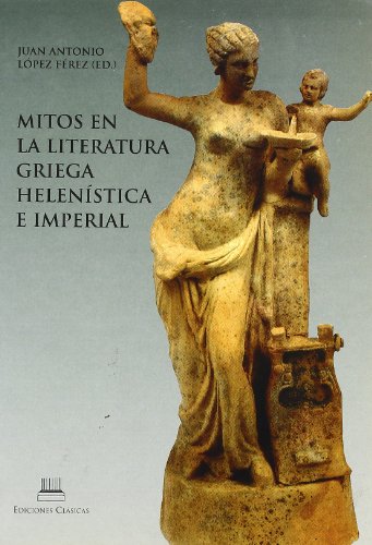 Imagen de archivo de Mitos en la lit.griega helenistica e im a la venta por Iridium_Books