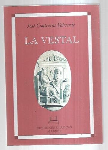 Beispielbild fr La Vestal zum Verkauf von Hamelyn