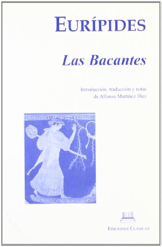 9788478826087: Las bacantes