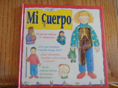 Stock image for Mi Cuerpo. Como Es Mi Cuerpo Por Dentro?. Como Funciona? for sale by RecicLibros