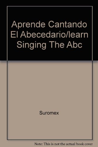 Beispielbild fr Aprende Cantando el Abecedario/learn Singing The Abc zum Verkauf von Hamelyn