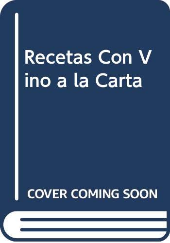 Beispielbild fr Recetas Con Vino a la Carta (Spanish Edition) zum Verkauf von NOMBELA LIBROS USADOS