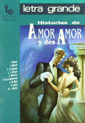 Beispielbild fr Historias de amor y desamor (Letra Grande) (Spanish Edition) zum Verkauf von GF Books, Inc.