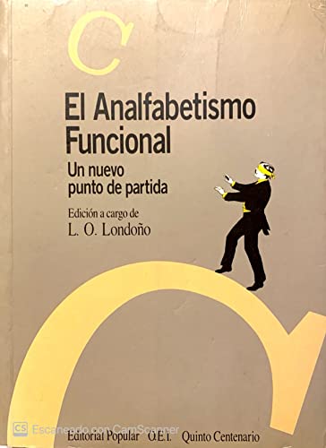 9788478840342: El Analfabetismo funcional: Un nuevo punto de partida (Biblioteca de educación de adultos) (Spanish Edition)