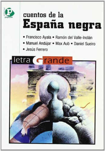 Imagen de archivo de Cuentos de la Espana negra/ Stories of the Black Spain (Letra Grande) (Spanish Edition) a la venta por Iridium_Books