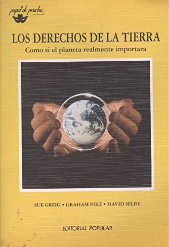 Stock image for Los derechos de la Tierra : como si el planeta realmente importara for sale by Perolibros S.L.