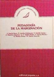 Imagen de archivo de Pedagogia de la marginacion (Trabajo social, politica social) (Spanish Edition) a la venta por E y P Libros Antiguos