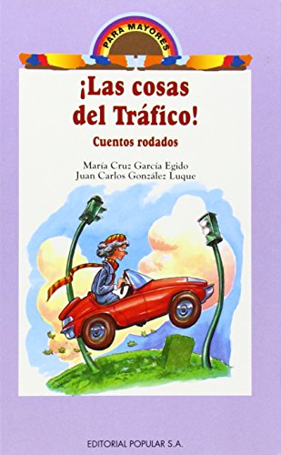 Stock image for Cosas del trfico!, Las. Cuentos rodados. for sale by La Librera, Iberoamerikan. Buchhandlung