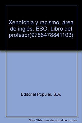 Stock image for Xenofobia y Racismo : rea de Ingls, Eso. Libro Del Profesor for sale by Hamelyn