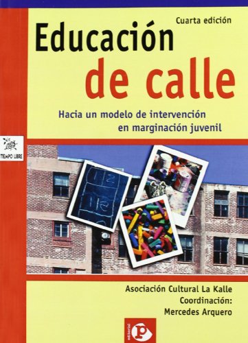 Stock image for Educacin de calle : hacia un modelo de integracin en el tiempo libre for sale by medimops