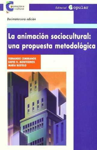 Imagen de archivo de Animacin sociocultural una propuesta metodolgica, La. a la venta por La Librera, Iberoamerikan. Buchhandlung