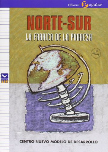 Stock image for Norte-sur la fbrica de la pobreza for sale by HISPANO ALEMANA Libros, lengua y cultura