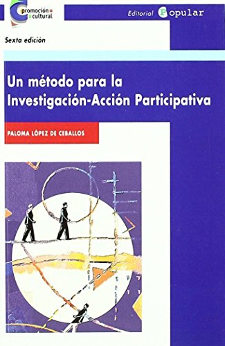 9788478841875: Un mtodo para la investigacin-accin participativa (Promocin cultural)