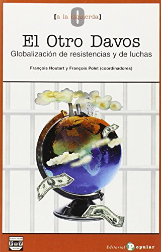 Beispielbild fr Otro Davos : globalizacin de resistencias y de luchas,El. zum Verkauf von La Librera, Iberoamerikan. Buchhandlung