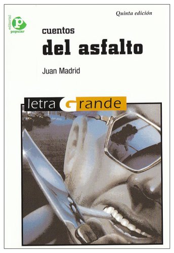 9788478842797: Cuentos del asfalto (Letra grande)