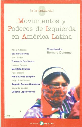 Beispielbild fr MOVIMIENTOS Y PODERES DE IZQUIERDA EN AMRICA LATINA. zum Verkauf von KALAMO LIBROS, S.L.