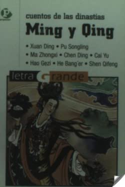 9788478843152: Cuentos de la dinastia ming y qing/ Stories of the Ming And Qing Dynasty (Letra Grande)