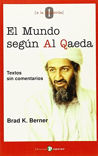 9788478843367: El mundo segn Al Qaeda: Textos sin comentarios (0 a la izquierda)