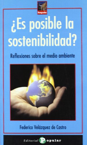 Es posible la sostenibilidad? Reflexiones sobre el medio ambiente.