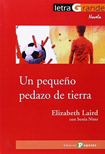 Un pequeÃ±o pedazo de tierra (9788478844838) by Laird, Elizabeth; Nimr, Sonia