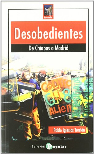 Imagen de archivo de Desobedientes: De Chiapas a Madrid a la venta por medimops