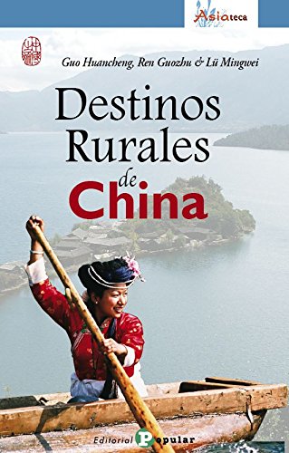 Stock image for Destinos rurales de China (Asiateca, Band 3) for sale by medimops