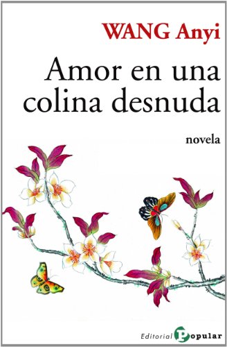 9788478845330: Amor en una colina desnuda (Letra Grande / Serie Novela)