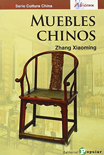 Stock image for Muebles chinos. for sale by KALAMO LIBROS, S.L.