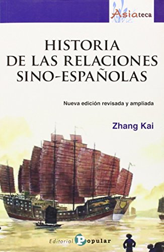 Beispielbild fr Historia de las relaciones sino-espaolas zum Verkauf von medimops