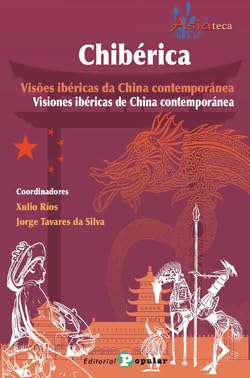 Imagen de archivo de CHIBRICA - VISIONES IBRICAS DE CHINA a la venta por Hilando Libros