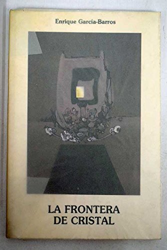 Beispielbild fr Frontera de Cristal, la zum Verkauf von Hamelyn
