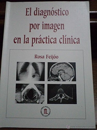 9788478852932: Diagnostico por imagen en la practica clinica