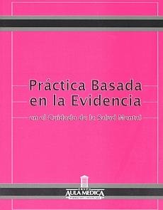 Stock image for Prctica Basada en la Evidencia en el Cuidado de la Salud Mental for sale by Hamelyn