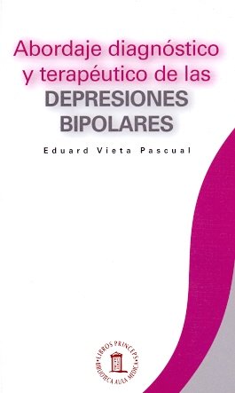 9788478854257: Abordaje diagn—stico y terapŽutico de las depresiones bipolares