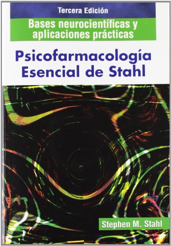 9788478855070: PSICOFARMACOLOGIA ESENCIAL DE STAHL: BASES NEUROCIENTIFICAS Y APL ICACIONES PRACTICAS