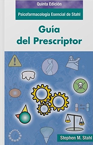 Imagen de archivo de Psicofarmacologia esencial de Stahl - Guia del prescriptor (Spanish Edition) a la venta por Iridium_Books