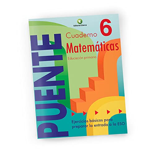 9788478871995: Cuaderno De Matemáticas. Puente 6º Curso Primaria. Ejercicios Básicos Para Preparar La Entrada A La Eso