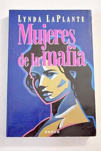 Stock image for MUJERES DE LA MAFIA for sale by Librera Gonzalez Sabio