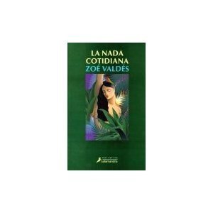 Stock image for La Nada Cotidiana for sale by Green Libros