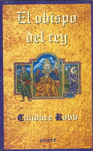 El Obispo Del Rey (Spanish Edition) (9788478883899) by Candace Robb