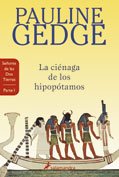 9788478884520: Cienaga de los hipopotamos - seores de las dos tierras vol.1 (Novela Historica (salamand)