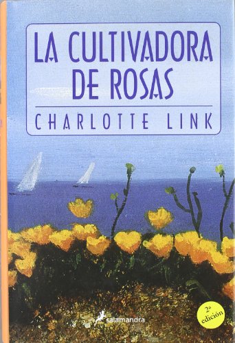 La Cultivadora De Rosas/ the Rose Cultivator (Spanish Edition) (9788478885817) by Link, Charlotte