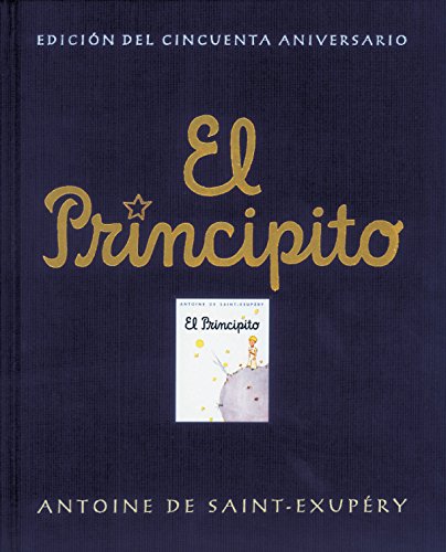 9788478886289: El principito (edición oficial del cincuenta aniversario): .: . (Biblioteca Saint-Exupéry)