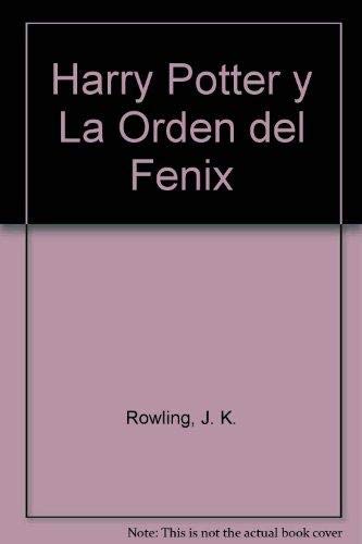 Beispielbild fr Harry Potter y La Orden del Fenix (Spanish Edition) zum Verkauf von ThriftBooks-Dallas